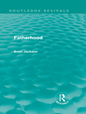 cover image of Fatherhood (Routledge Revivals)